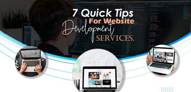 7-Quick-Tips-For-Website-Development-Services